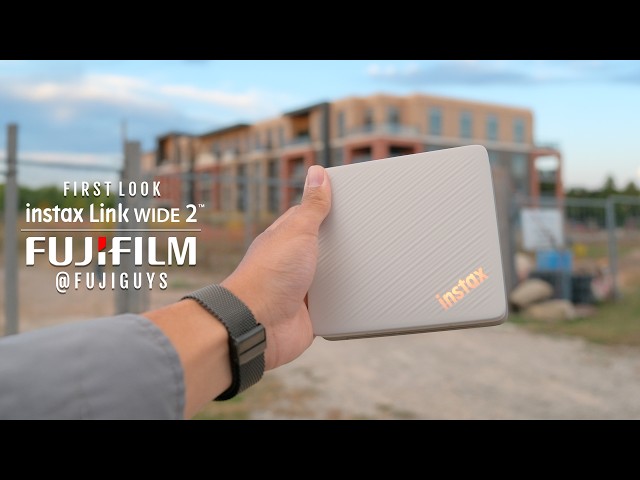 instax Link WIDE 2™ - First Look - Fuji Guys