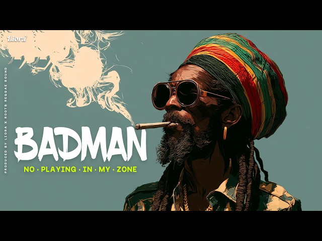 Title 1: Liora - Badman (Official Lyric Video) | Modern Roots Reggae 2026