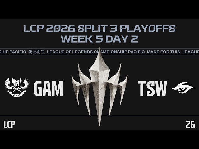 [EN] GAM vs TSW | LCP 2026 Split 3 Playoffs Week 5 Day 2