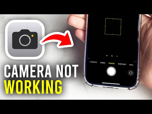Fix iPhone Camera Not Working - Full Guide