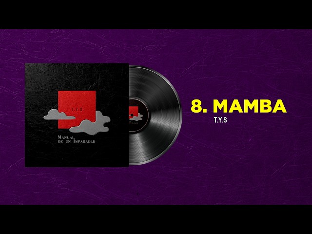 T.Y.S - MAMBA