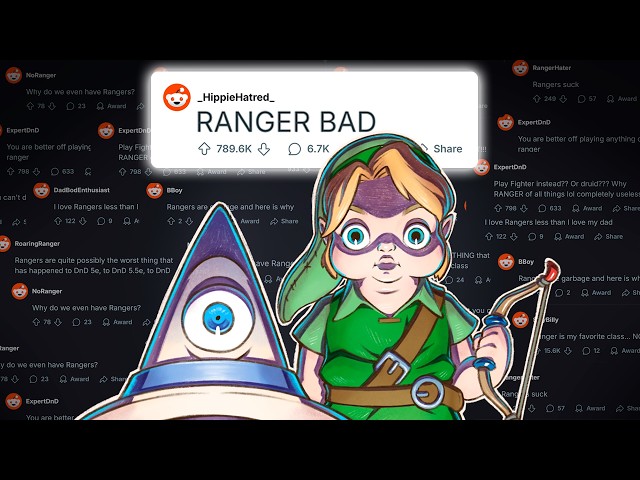 Why are Rangers SO HATED in D&D?