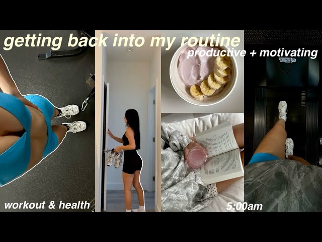 getting (back) into my routine !! productive healthy habits + motivating days in my life