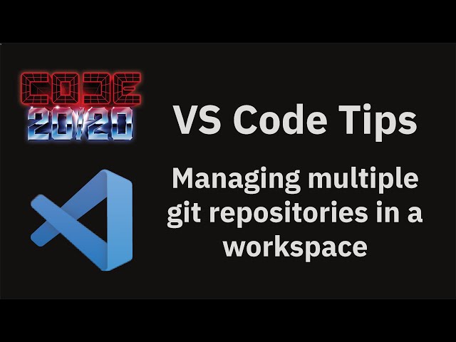 VS Code tips — Managing multiple git repositories in a workspace