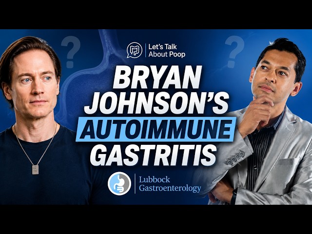 Bryan Johnson’s Autoimmune Gastritis: What Every Gut Health Patient Needs to Know