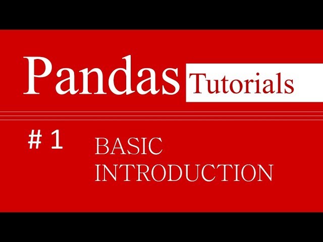 Pandas Tutorials # 1 : Basic Introduction to Pandas