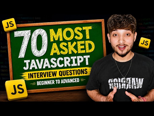 70 Most Asked JavaScript Interview Questions (Beginner to Advanced)