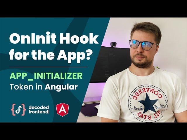 APP_INITIALIZER Token in Angular (Advanced, 2022)