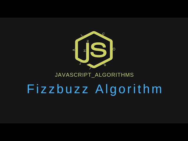 Javascript algorithms: Fizzbuzz algorithm