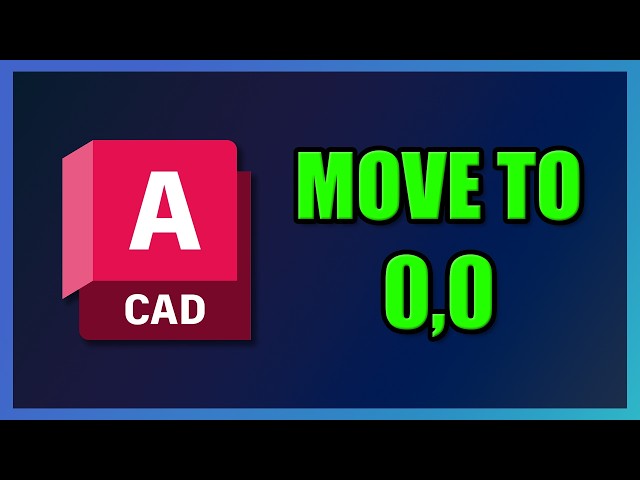 how to Move Objects to 0,0 Origin Coordinate in AutoCAD 2027 | Step by Step