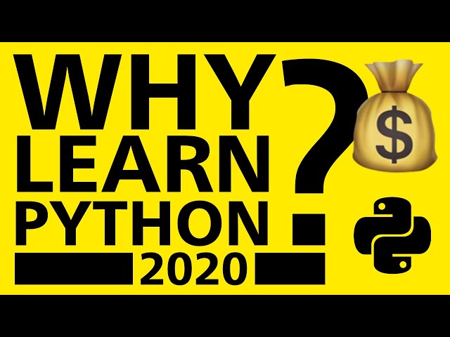 Why Python? The BEST Programming Language to Learn in 2020
