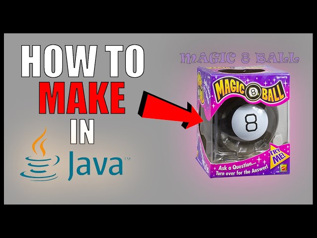 How To Make a Magic 8 Ball in Java | Java Tutorial