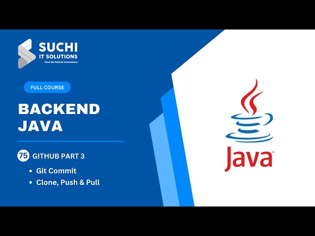 75_Learn to Push Your Code to GitHub (GitHub Part 3)| Backend Java Full Course| ‪@suchiit‬