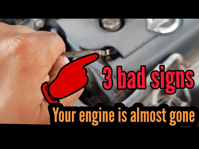 3 Bad Signs Indicate the Engine of Your Car is Almost Gone