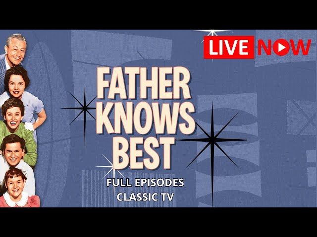 Father Knows Best (1954 CBS & NBC Sitcom)