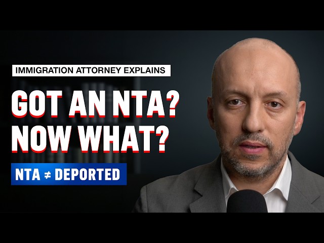 Immigration Lawyer Explains: What to Do the Day You Receive an NTA