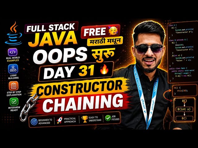 Full Stack Java Free 🥳 | Day 31 | Constructor Chaining in Depth | aadiandjava 2.0