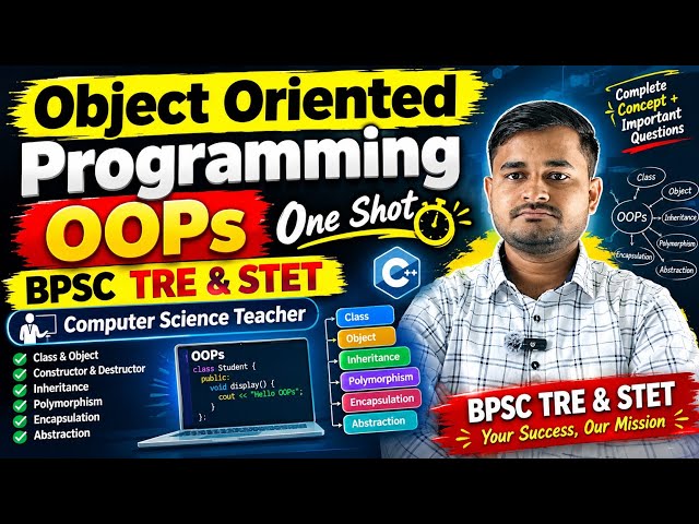 Object Oriented Programming (OOPs) One Shot | BPSC TRE 4.0 & STET 2026 | Computer Science