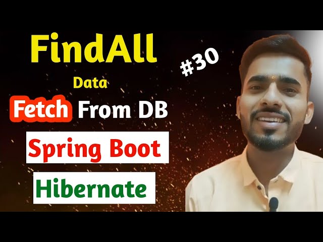 Get All Data From DB | Hibernate FIndAll Method | Spring Boot | @AadiandJava1705