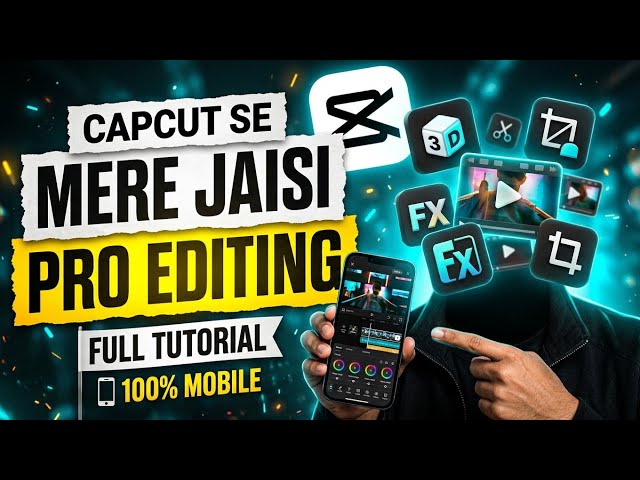 How to Edit Like a Pro with CapCut? 🔥 | Pro Video Editing on Mobile 2026