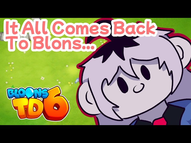 [Bloons TD6] It all returns to Blons in the end...