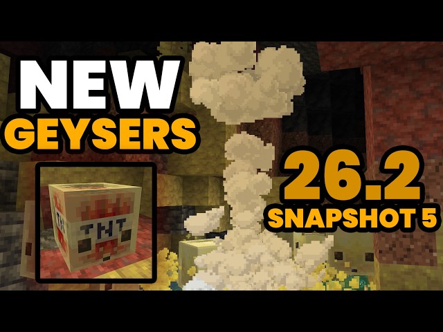 NEW GEYSERS, TNT CUBES AND MORE! Minecraft 26.2 Snapshot 5!