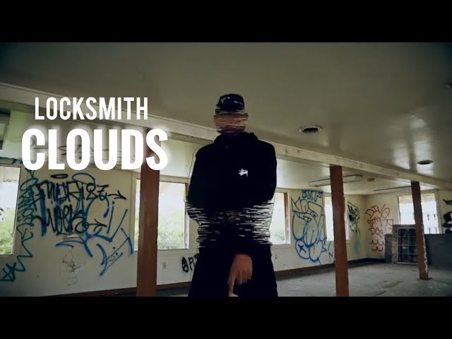 Locksmith - "Clouds" Official Video