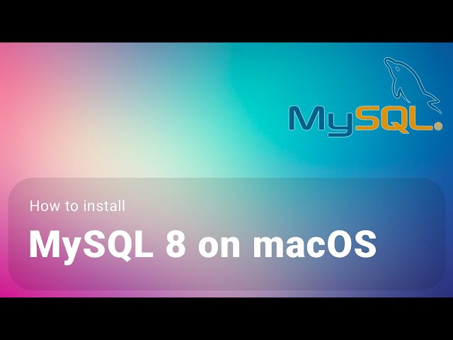 How to install MySQL 8 on macOS using Homebrew