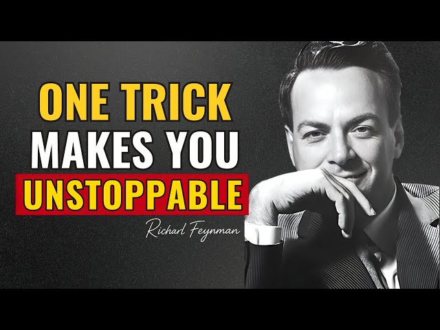 The HIDDEN Mental Trick That Makes You UNSTOPPABLE | Richard Feynman