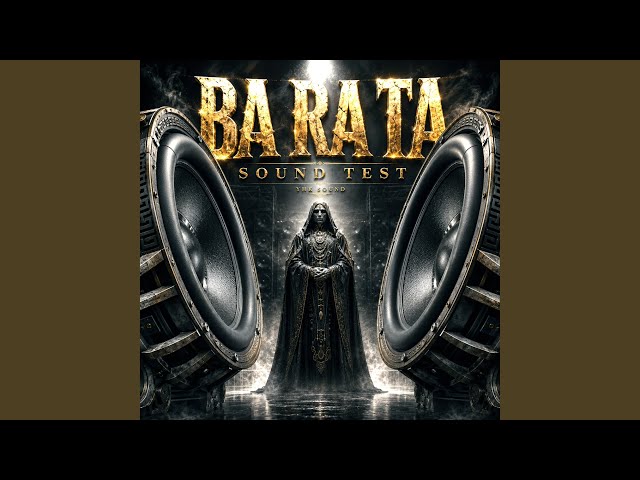 Ba Ra Ta Sound Test