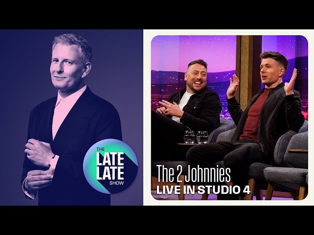 The 2 Johnnies talk weddings, stags and babies with Patrick Kielty | The Late Late Show