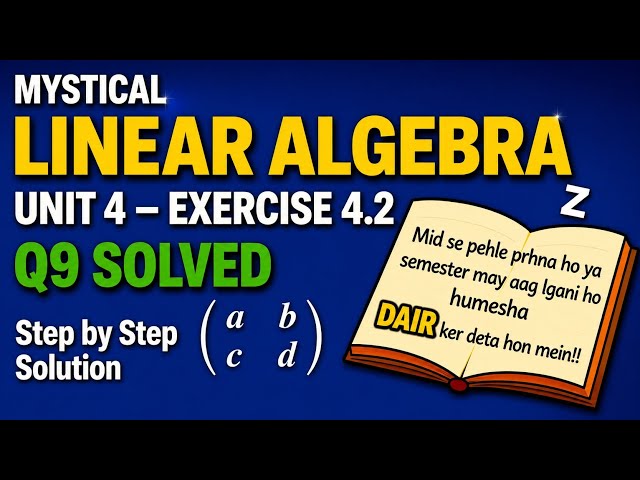 Linear Algebra Chapter 4 Exercise 4.1 | Question 9 Solved | Step-by-Step Solution