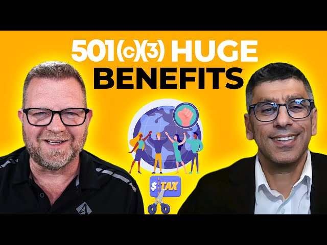 10 Ways To Reap Huge Benefits From A 501(c)(3)