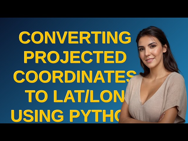 Gis: Converting projected coordinates to lat/lon using Python