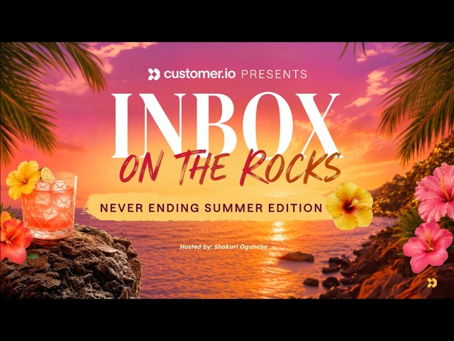 Inbox on the Rocks: Never Ending Summer Edition