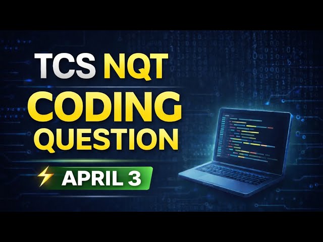 👉 TCS NQT Coding Question | April 3 🔥 (Real Exam Question)