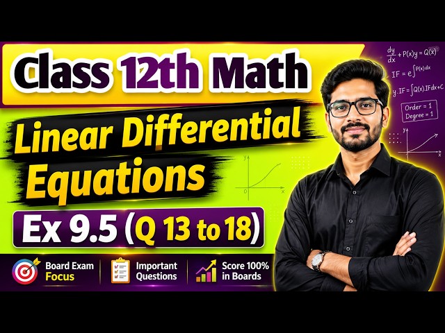 Math Class 12th || Exercise 9.( Q 13 to 18) ||  Linear Differential Equations