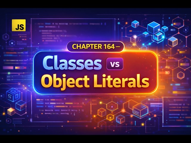 The Complete JavaScript Tutorial in Malayalam - Chapter 164 - Classes VS Object Literals in JS