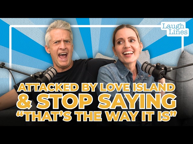 Attacked by Love Island & Stop Saying "That's The Way It Is"