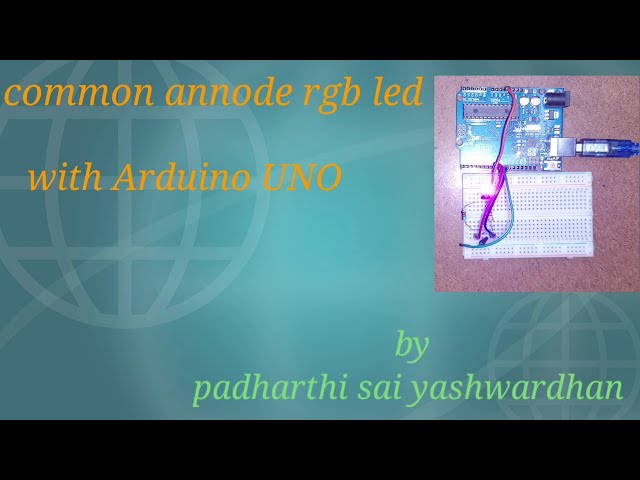 RGB Led with Arduino Uno | How to use an Common Anode RGB Led with an Arduino Uno |