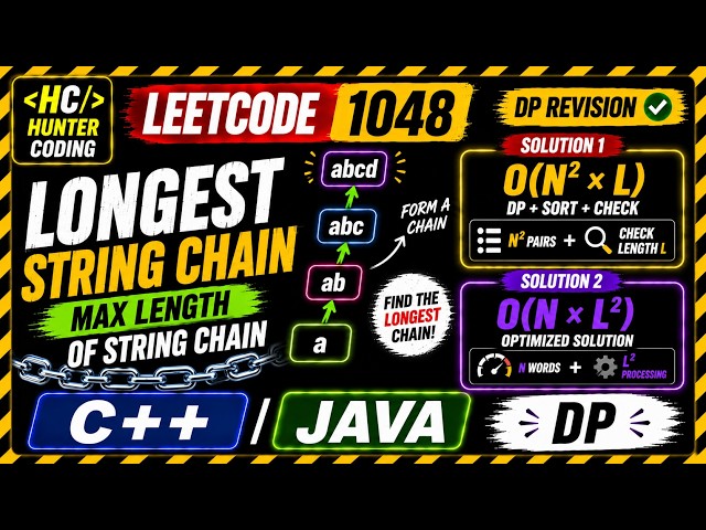 LeetCode 1048 Revision | Longest String Chain | O(N² × L) & O(N × L²) | C++ & Java