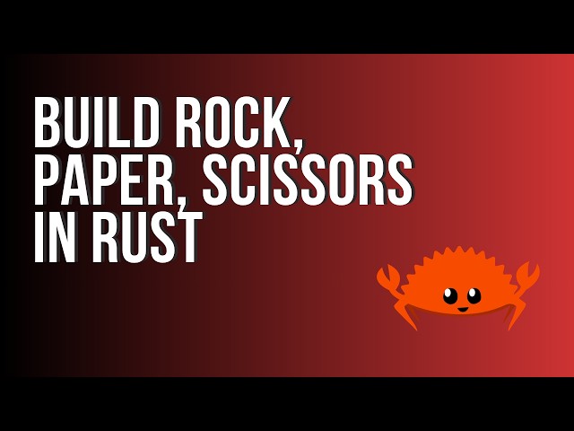 Learn Rust: Build Rock, Paper, Scissors