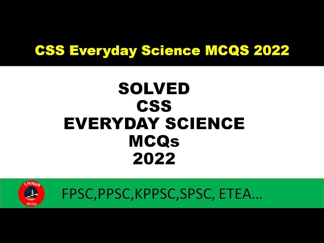 Solved CSS Everyday Science MCQs Paper 2022 / 2022 Everyday Science MCQs Paper/CSS EDS MCQs 2022