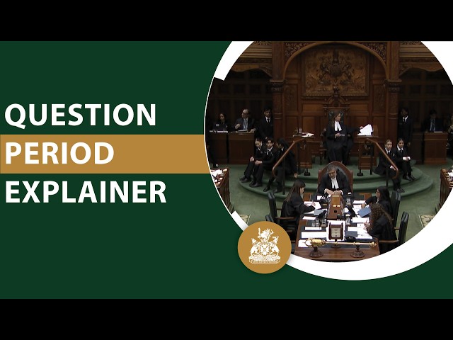 Question Period Explainer