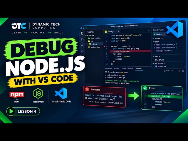 Lesson 4: Node.js Development Workflow & Debugging with npm, nodemon and VS C