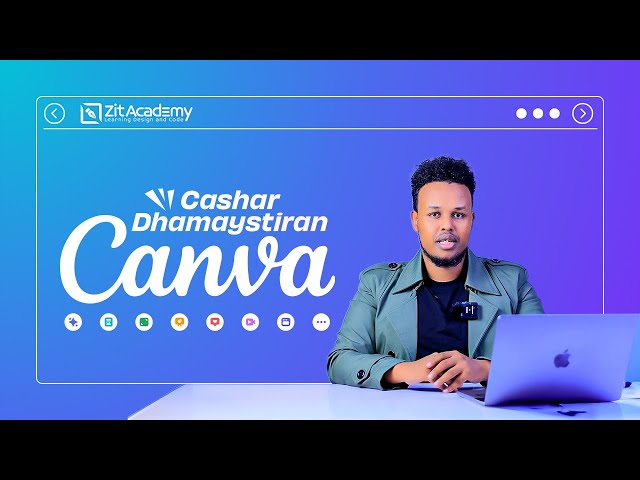 Cashar Dhamaystiran Canva (Somali Full Canva Course)