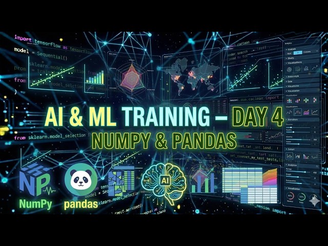 AI & ML Training – Day 4 | Python Data Structures, Functions, NumPy & Pandas Basics
