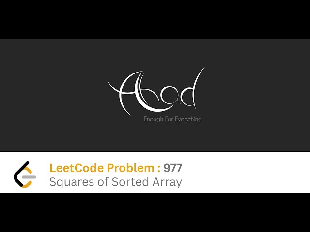 LeetCode Problem : 977 (Square Of Sorted Array) | Java
