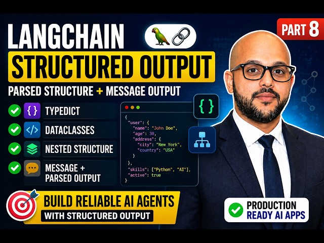 Agentic AI Part 8 | LangChain Structured Output Explained | TypedDict, DataClasses & Nested JSON