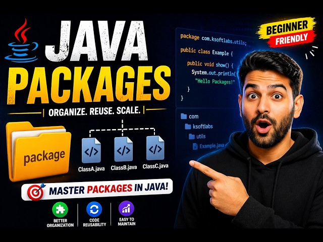 Java Packages Explained in Less Than 10 Minutes  | Beginner to Pro Guide